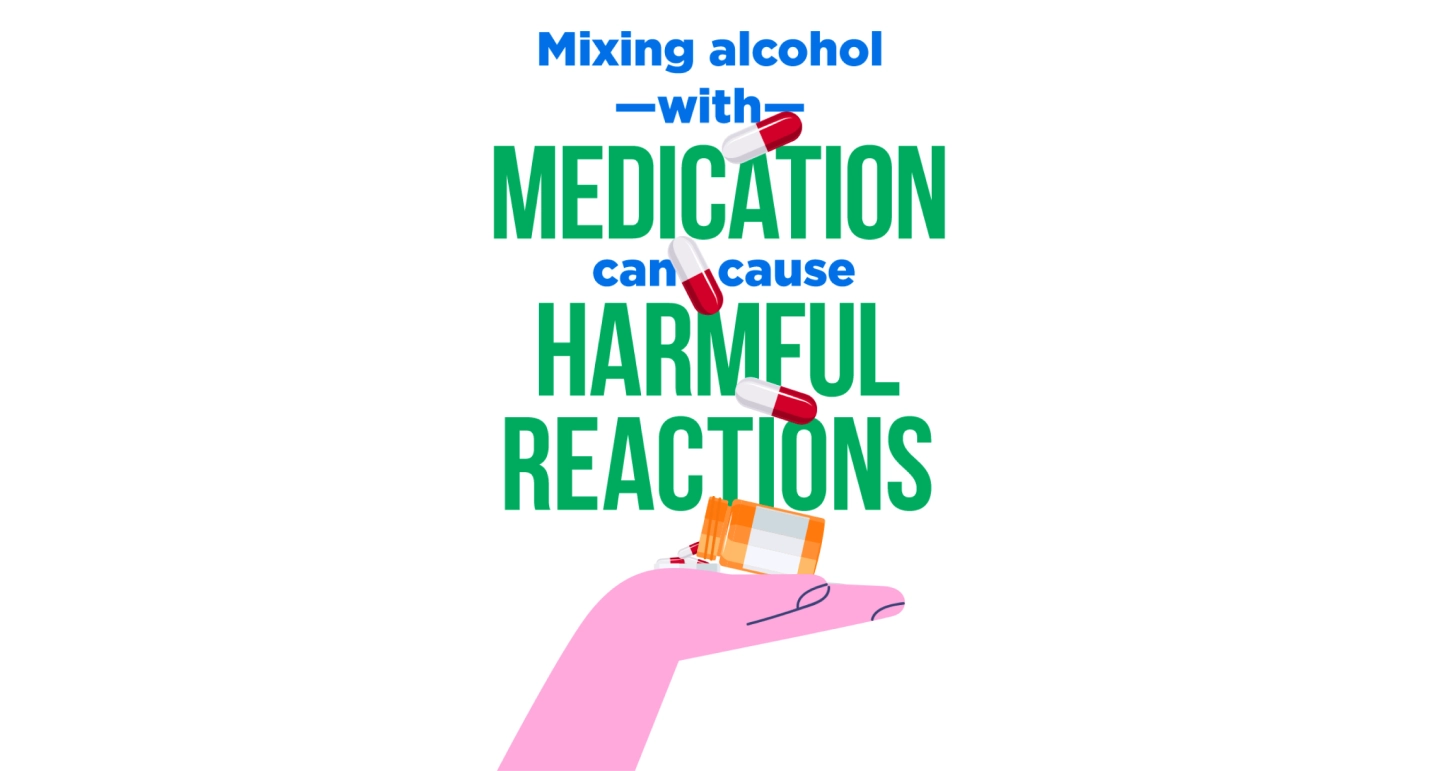 Mixing alcohol with medication can be harmful